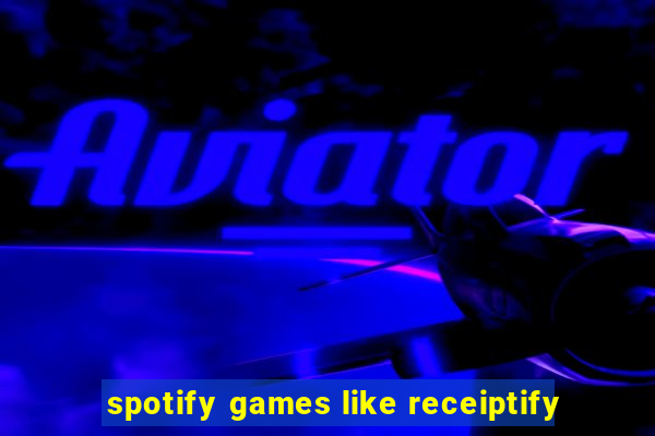 spotify games like receiptify